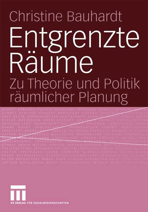Entgrenzte R&auml;ume - Christine Bauhardt