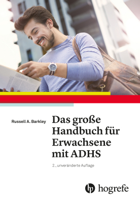 Das gro&szlig;e Handbuch f&uuml;r Erwachsene mit ADHS - Russel A. Barkley, Christine M. Benton