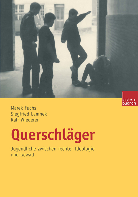 Querschl&auml;ger - Siegfried Lamnek, Marek Fuchs, Ralf Wiederer
