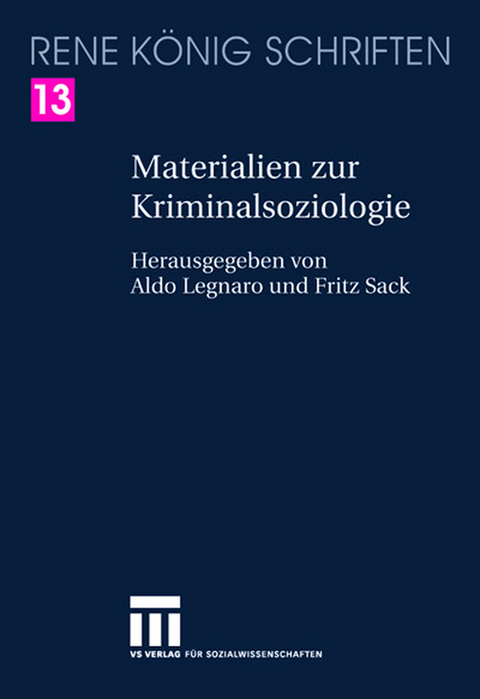 Materialien zur Kriminalsoziologie - Ren&eacute; K&ouml;nig