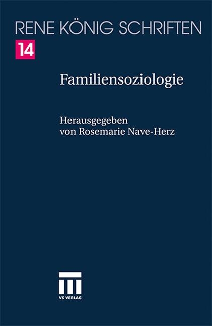 Familiensoziologie - Ren&eacute; K&ouml;nig
