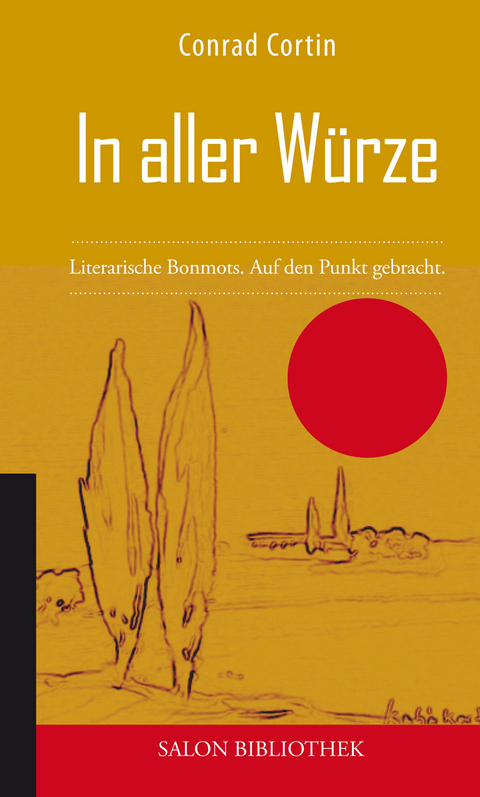 In aller W&uuml;rze - Conrad Cortin