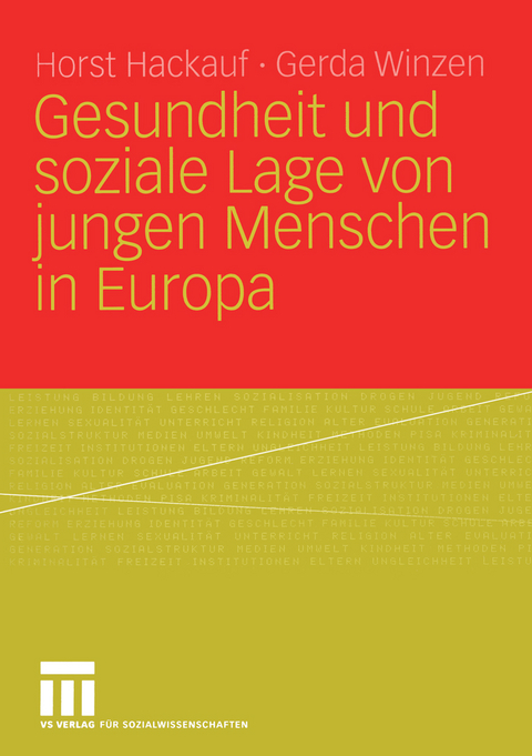 Gesundheit und soziale Lage von jungen Menschen in Europa - Horst Hackauf, Gerda Winzen