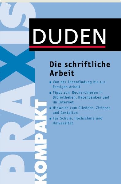 Duden Praxis kompakt - Die schriftliche Arbeit - J&uuml;rg Niederhauser