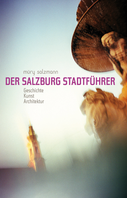 Der Salzburg-Stadtf&uuml;hrer