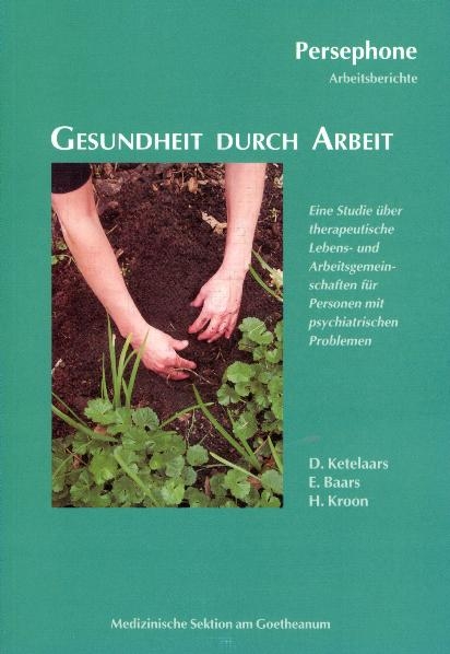 Gesundheit durch Arbeit - Dorea Ketelaars, Erik Baars, Hans Kroon