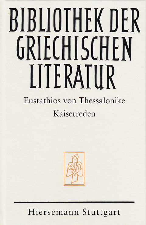 Kaiserreden - Eustathios von Thessalonike