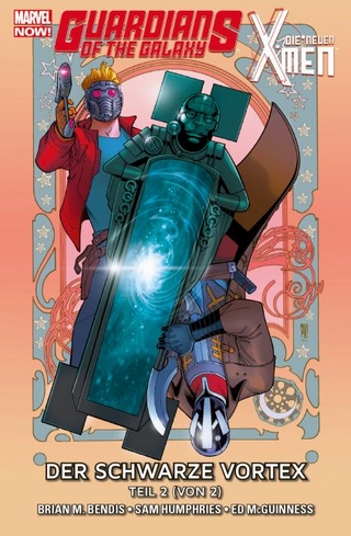 Guardians of the Galaxy & die neuen X-Men: Der schwarze Vortex