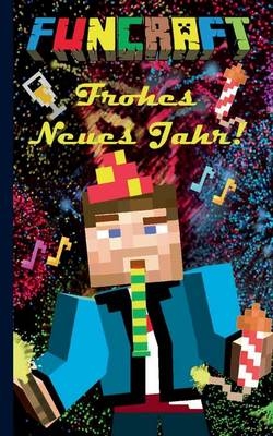 Funcraft - Frohes Neues Jahr an alle Minecraft Fans! (Notizbuch Silvester)