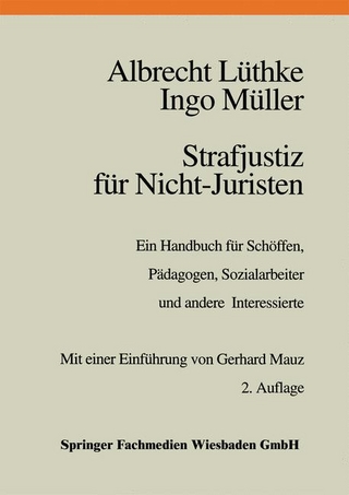 Strafjustiz für Nicht-Juristen