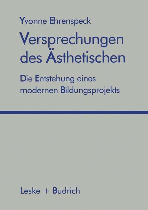 Versprechungen des &Auml;sthetischen - Yvonne Ehrenspeck