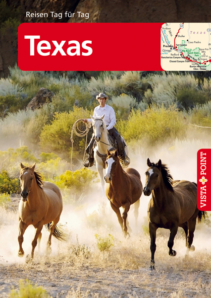 Texas - VISTA POINT Reisef&uuml;hrer Reisen Tag f&uuml;r Tag - Horst Schmidt-Br&uuml;mmer, Carina Sieler