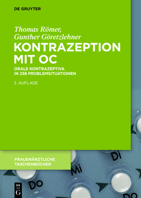 Kontrazeption mit OC - Gunther G&ouml;retzlehner, Thomas R&ouml;mer