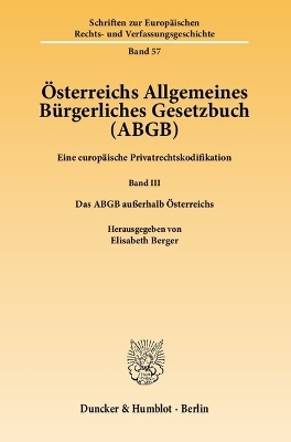 Österreichs Allgemeines Bürgerliches Gesetzbuch (ABGB).