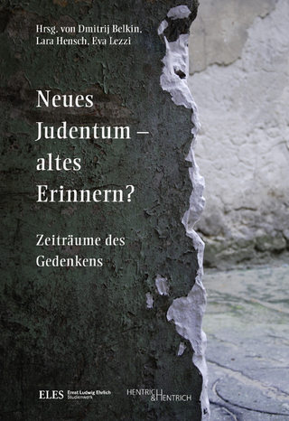 Neues Judentum – altes Erinnern?