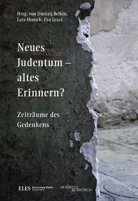 Neues Judentum &ndash; altes Erinnern? - 