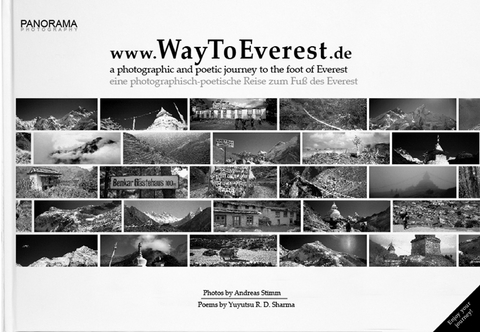 www.WayToEverest.de - eine photographisch-poetische Reise zum Fu&szlig; des Everest / a photographic and poetic journey to the foot of Everest. - Andreas Stimm, R D Yuyutsu