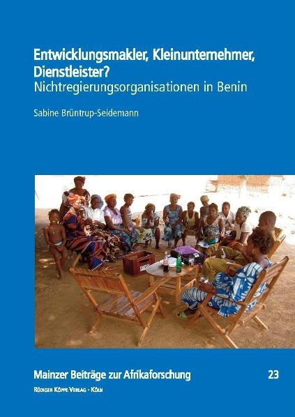 Entwicklungsmakler, Kleinunternehmer, Dienstleister? - Sabine Br&uuml;ntrup-Seidemann
