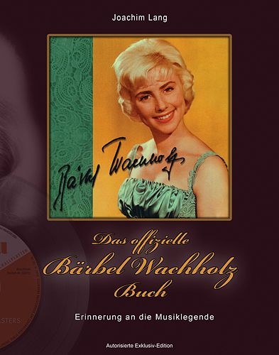 Das offizielle B&auml;rbel Wachholz Buch - Joachim Lang