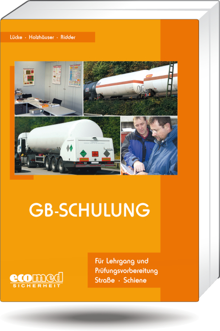 Der Gefahrgutbeauftragte - Foliensatz 38. AL + Gb-Schulung 1. Auflage / Gb-Schulung - Gerhard L&uuml;cke, J&ouml;rg Holzh&auml;user, Klaus Ridder