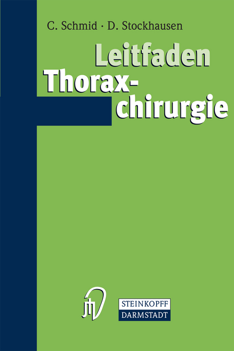 Leitfaden Thoraxchirurgie - Christof Schmid, Dietrich Stockhausen