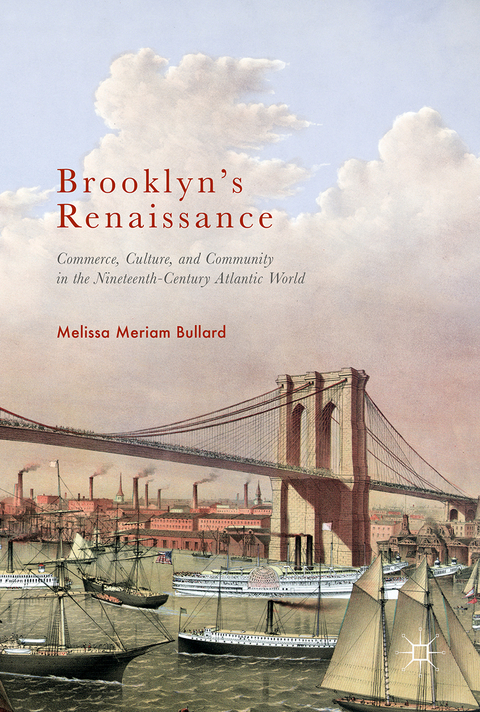Brooklyn&rsquo;s Renaissance - Melissa Meriam Bullard