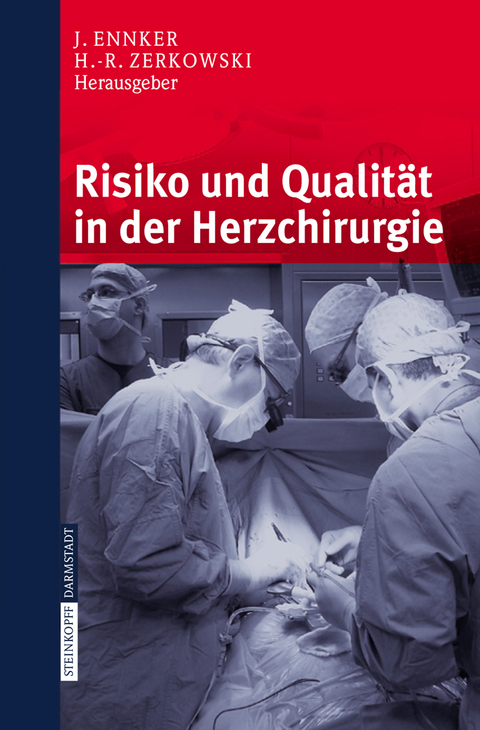 Risiko und Qualit&auml;t in der Herzchirurgie - 