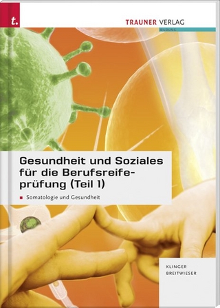 Gesundheit und Soziales für die Berufsreifeprüfung (Teil 1)