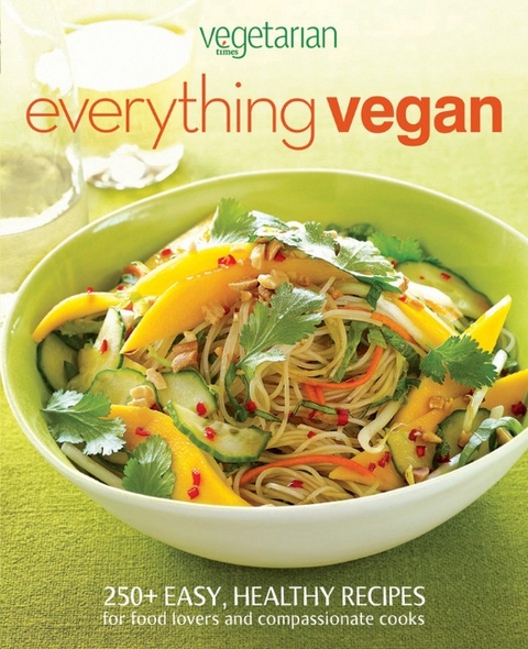 Vegetarian Times Everything Vegan - Times Vegetarian Magazine