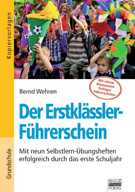Der Erstkl&auml;ssler-F&uuml;hrerschein / Kopiervorlagen - Bernd Wehren
