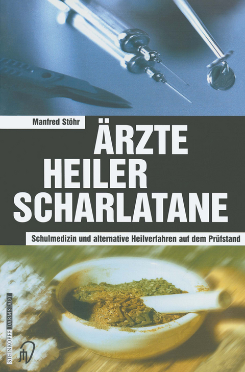 &Auml;rzte Heiler Scharlatane - Manfred St&ouml;hr