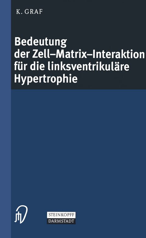 Bedeutung der Zell-Matrix-Interaktion f&uuml;r die linksventrikul&auml;re Hypertrophie - Kristof Graf