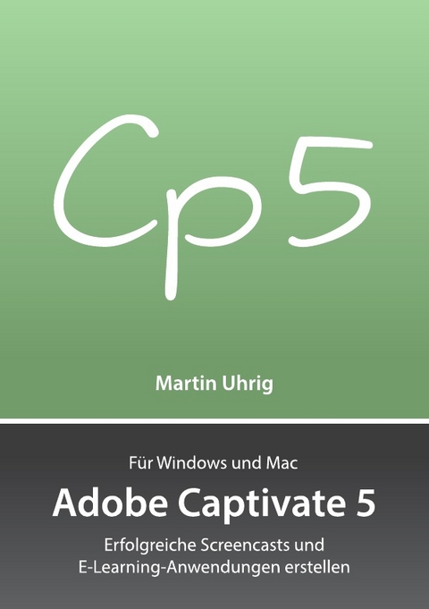 Adobe Captivate 5 - Martin Uhrig