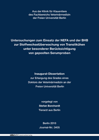 Untersuchungen zum Einsatz der NEFA und der BHB zur Stoffwechselüberwachung von Transitkühen unter besonderer Berücksichtigung von gepoolten Serumproben