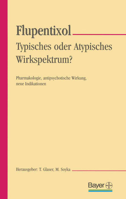 Flupentixol &mdash; Typisches oder atypisches Wirkspektrum? - 