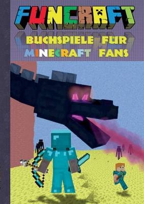Funcraft - Buchspiele f&uuml;r Minecraft Fans