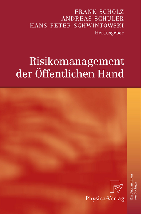 Risikomanagement der &Ouml;ffentlichen Hand - 