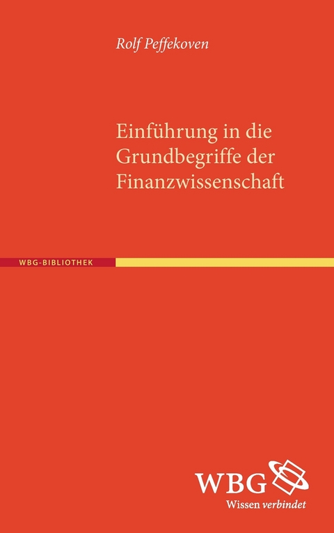 Einf&uuml;hrung in die Grundbegriffe der Finanzwissenschaft - Rolf Peffekoven