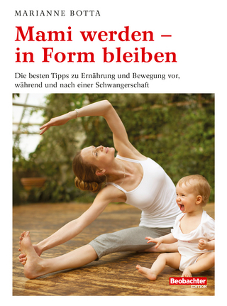 Mami werden - in Form bleiben