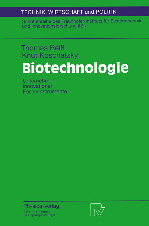 Biotechnologie - Thomas Reiß, Knut Koschatzky