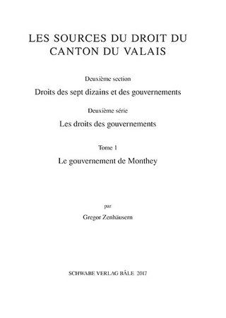 Le gouvernement de Monthey Les sources du droit du canton de Valais