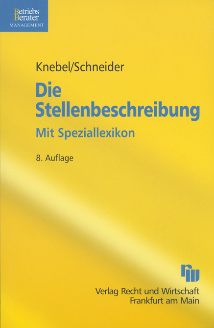 Die Stellenbeschreibung - Heinz Knebel, Helmut Schneider