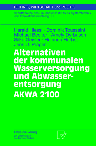 Alternativen der kommunalen Wasserversorgung und Abwasserentsorgung AKWA 2100