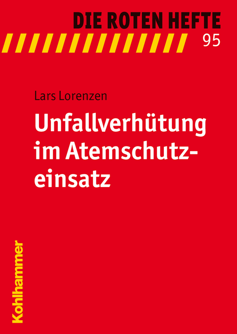 Unfallverhütung im Atemschutzeinsatz - Lars Lorenzen
