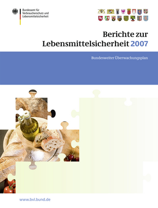 Berichte zur Lebensmittelsicherheit 2007