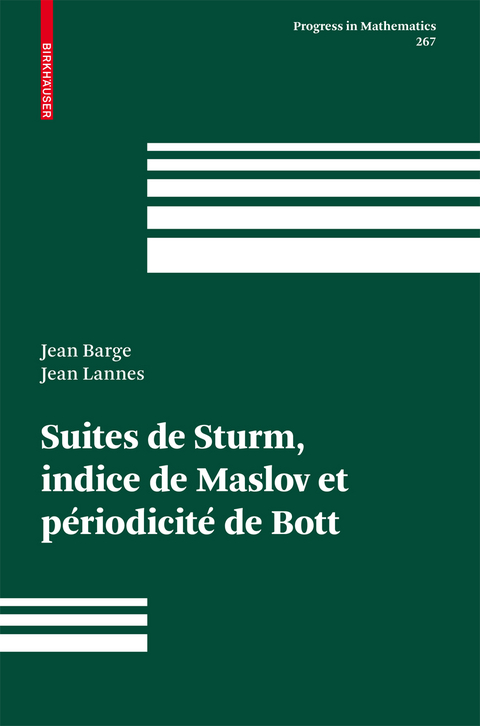 Suites de Sturm, indice de Maslov et p&eacute;riodicit&eacute; de Bott - Jean Barge, Jean Lannes