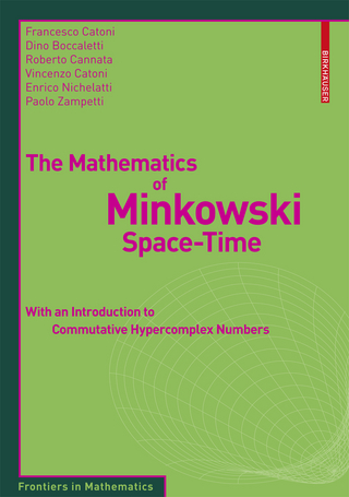 The Mathematics of Minkowski Space-Time
