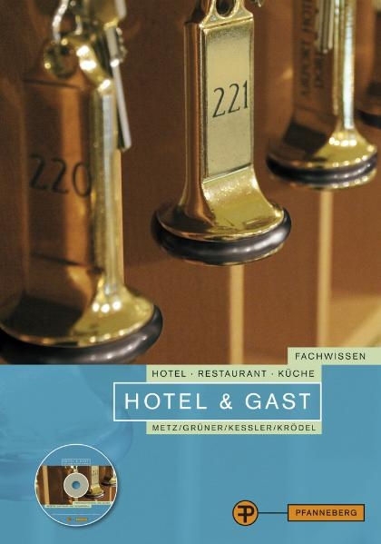 Hotel & Gast - Hermann Gr&uuml;ner, Thomas Kessler, Conrad Kr&ouml;del, Reinhold Metz