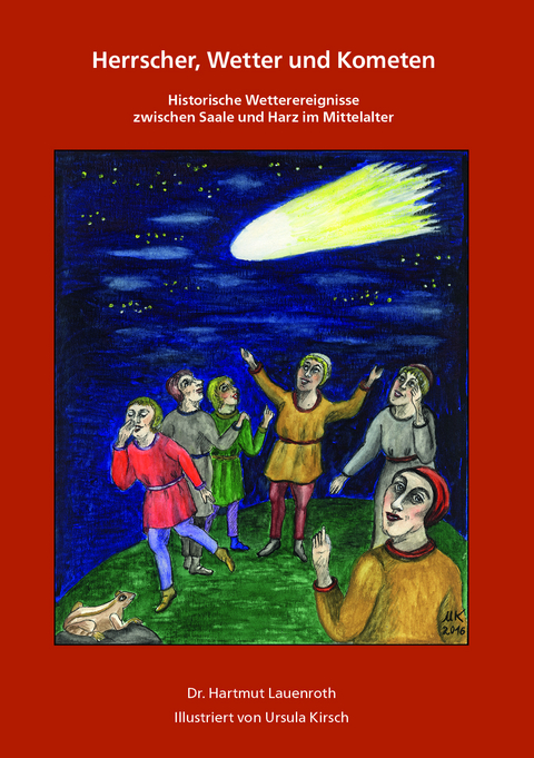 Herrscher, Wetter und Kometen - Hartmut Lauenroth