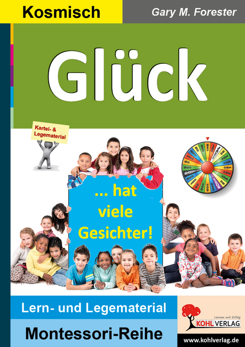 Glück hat viele Gesichter - Gary M. Forester